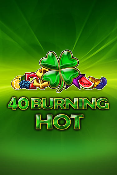40 Burning Hot игра онлайн | Casino 888 бесплатно и без регистрации