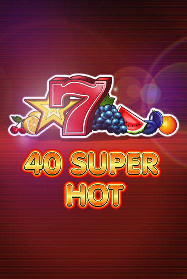 40 Super Hot игра онлайн | Casino 888 бесплатно и без регистрации