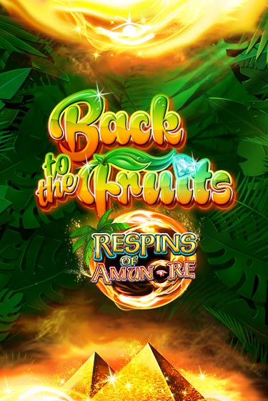 Back to the Fruits Respins of Amun Re игра онлайн | Casino 888 бесплатно и без регистрации
