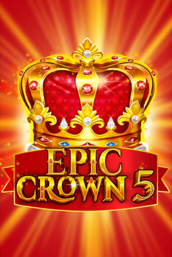 Epic Crown 5 игра онлайн | Casino 888 бесплатно и без регистрации