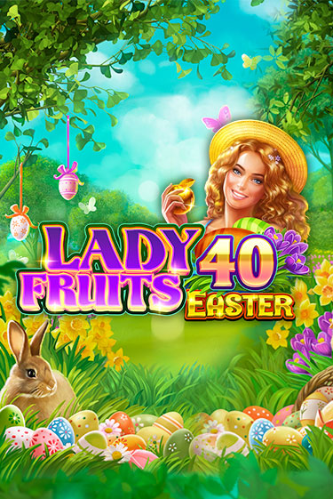 Lady Fruits 40 Easter игра онлайн | Casino 888 бесплатно и без регистрации