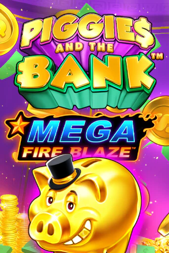 Mega Fire Blaze: Piggies and the Bank игра онлайн | Casino 888 бесплатно и без регистрации