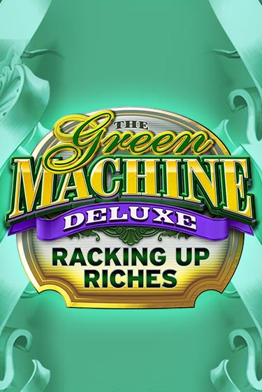 The Green Machine Deluxe Racking Up Riches игра онлайн | Casino 888 бесплатно и без регистрации