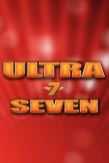 Ultra Seven игра онлайн | Casino 888 бесплатно и без регистрации
